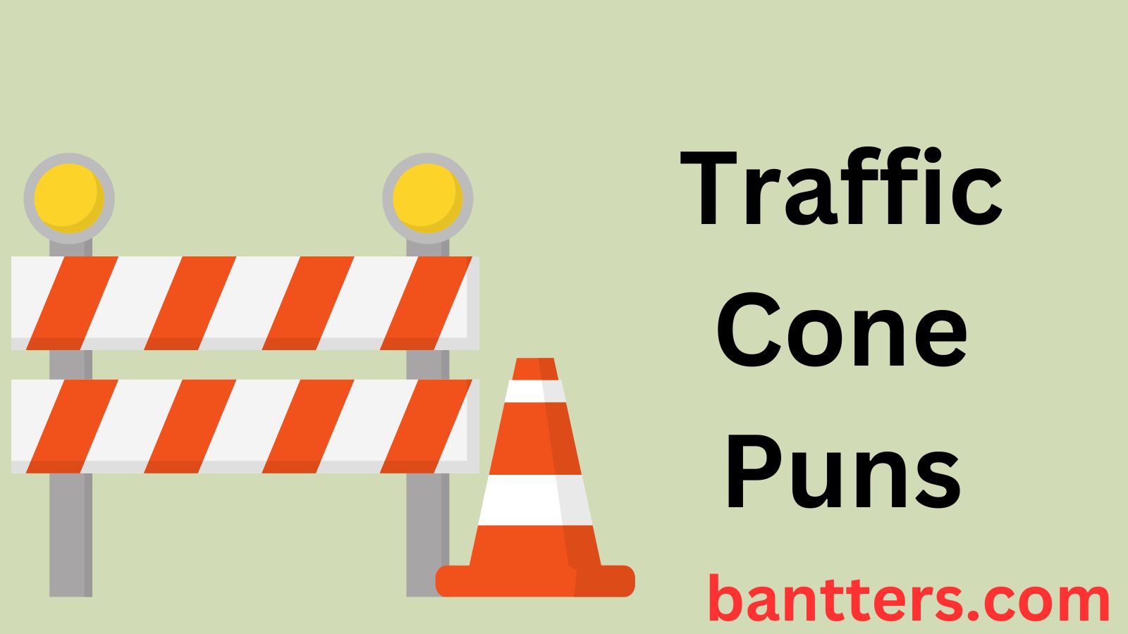 Traffic Cone Puns