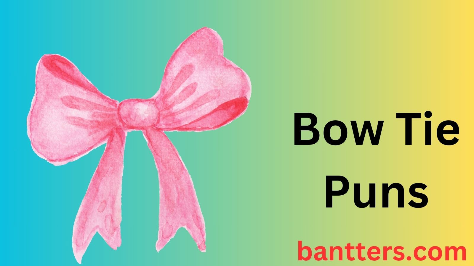 Bow Tie Puns