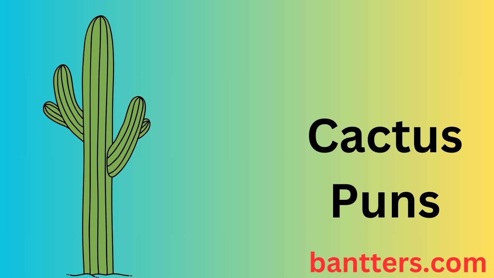 Cactus Puns