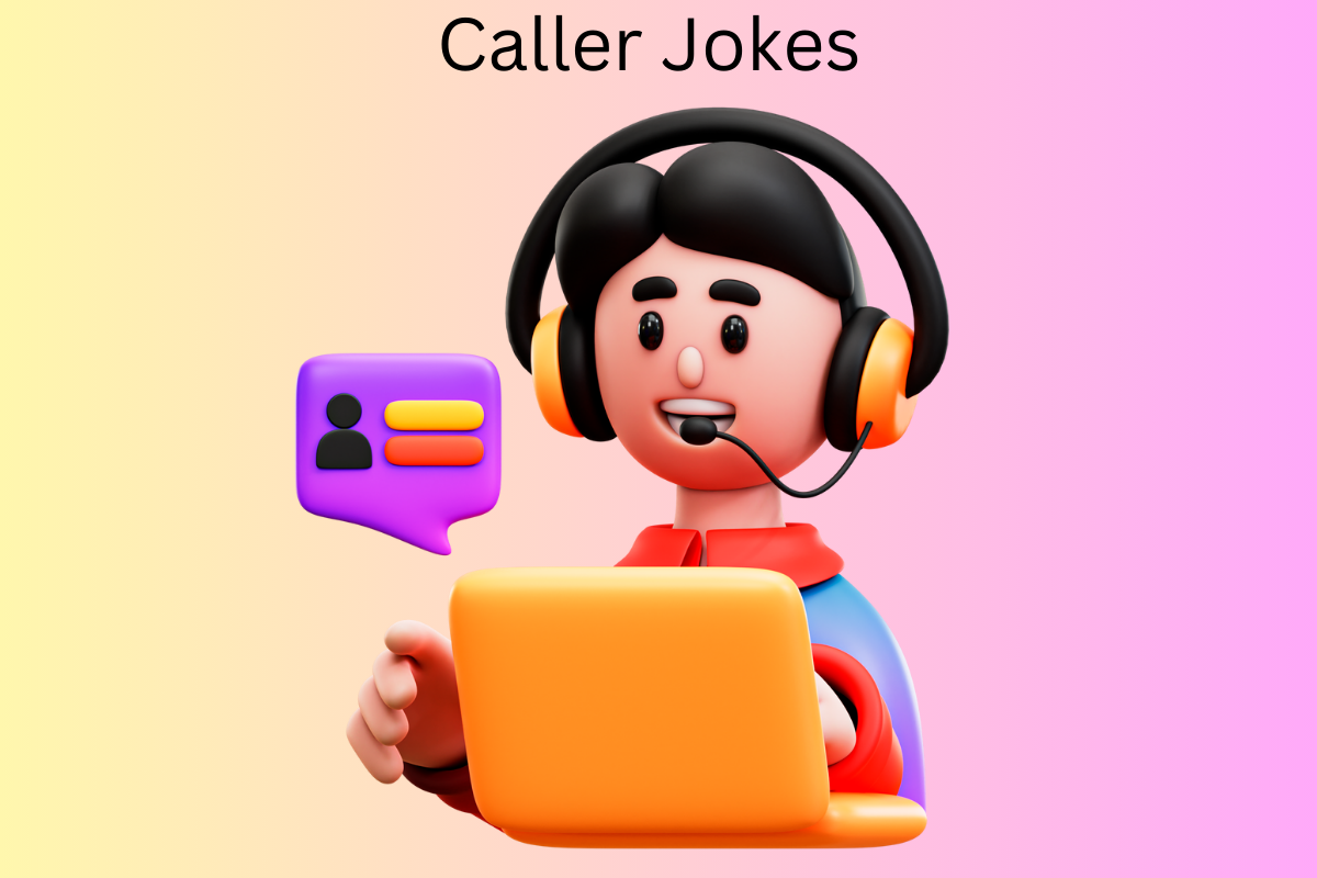Caller Jokes