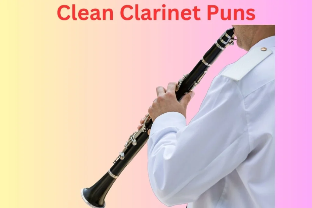 Clean Clarinet Puns