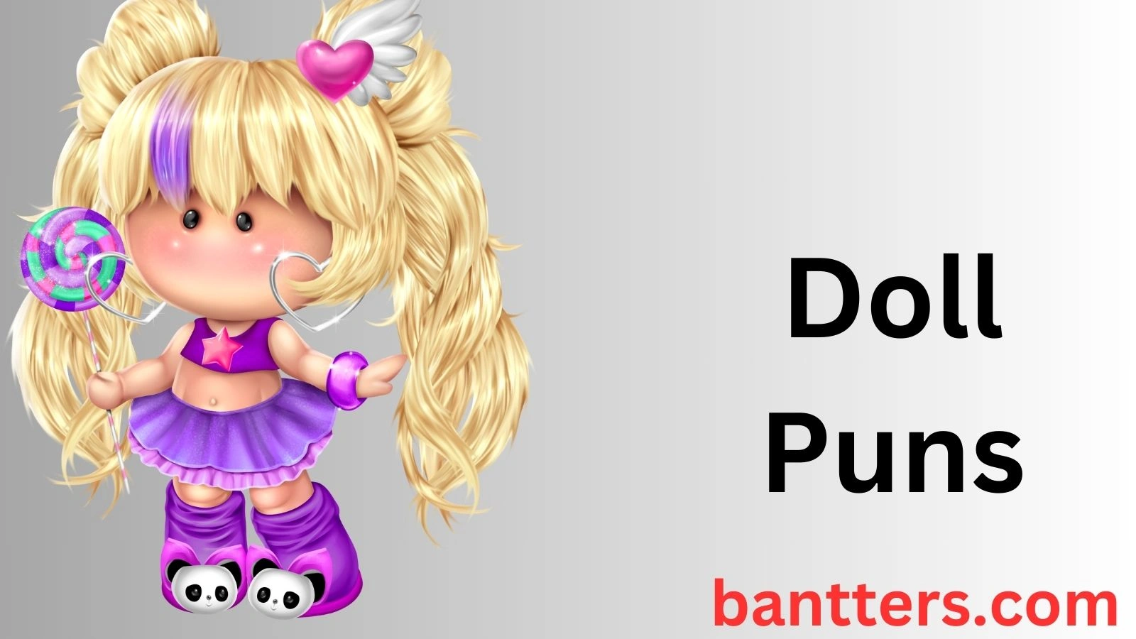 Doll Puns