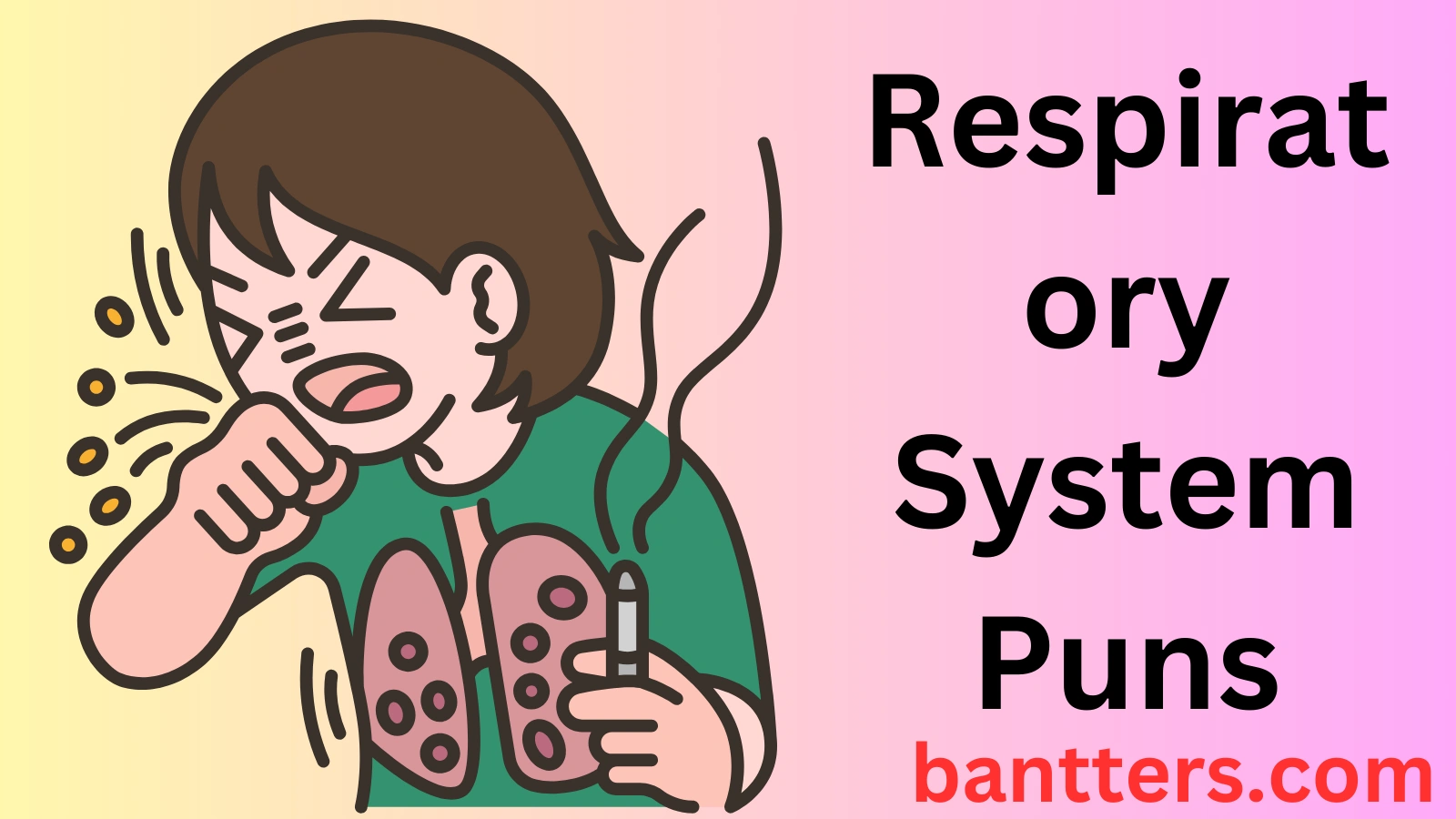 Respiratory System Puns
