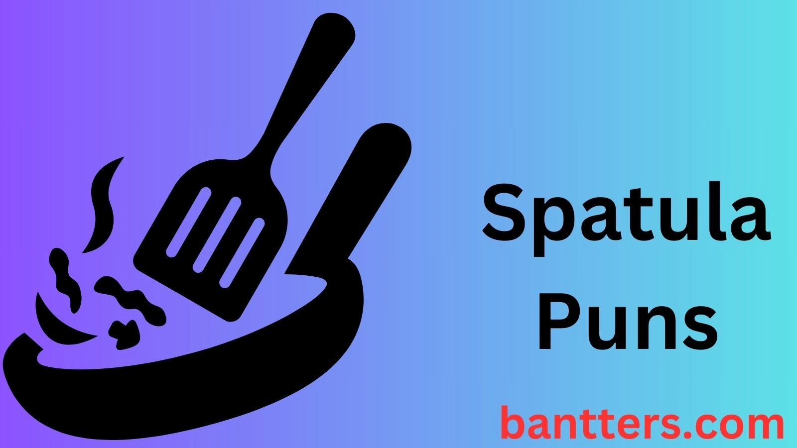 Spatula Puns