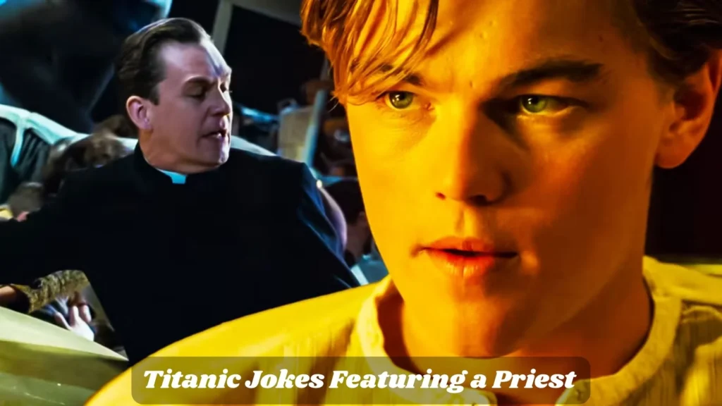 Titanic Jokes Featuring a Priest 