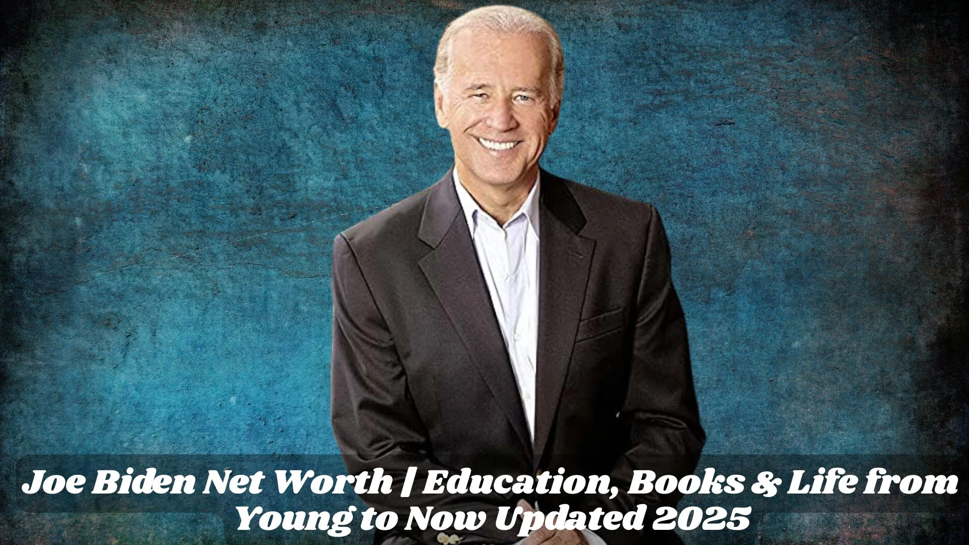 Joe Biden Net Worth