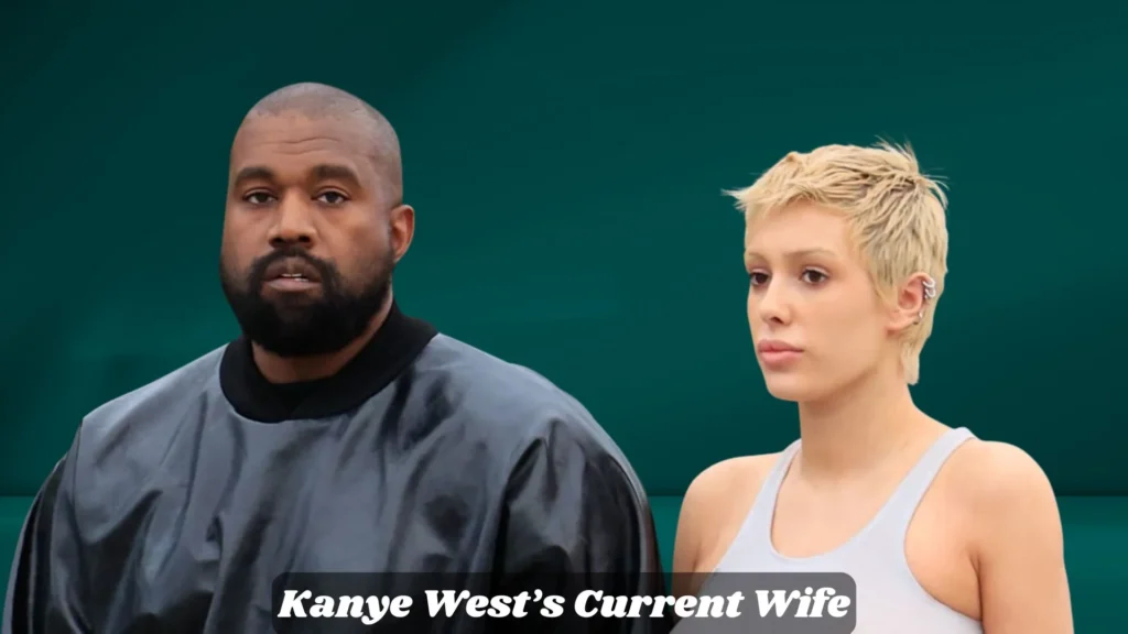Kanye West’s Current Wife
