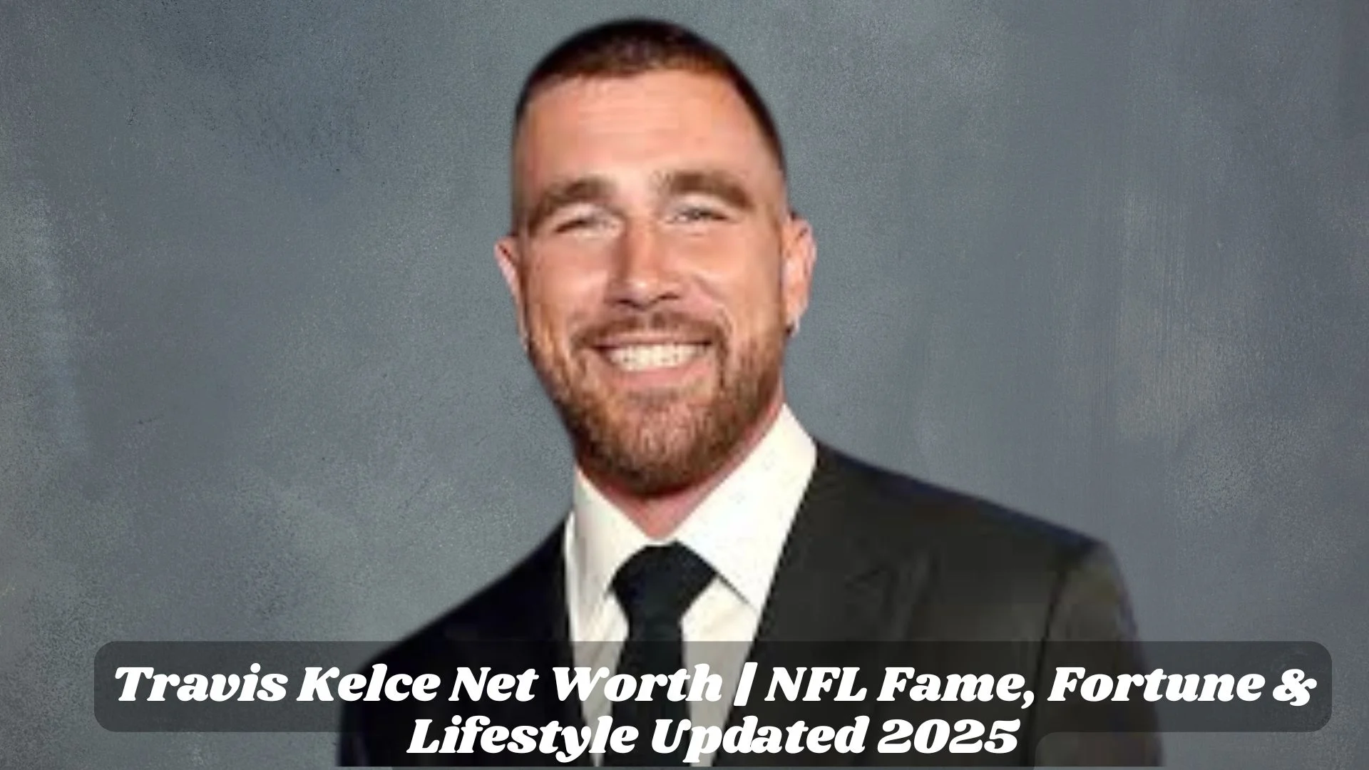 Travis Kelce Net Worth