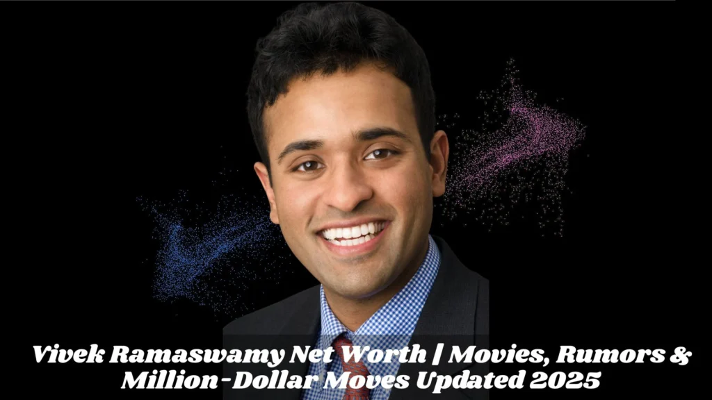 Vivek Ramaswamy Net Worth