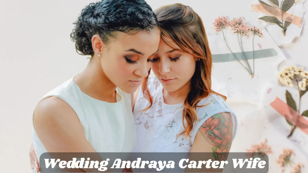 Wedding Andraya Carter Wife