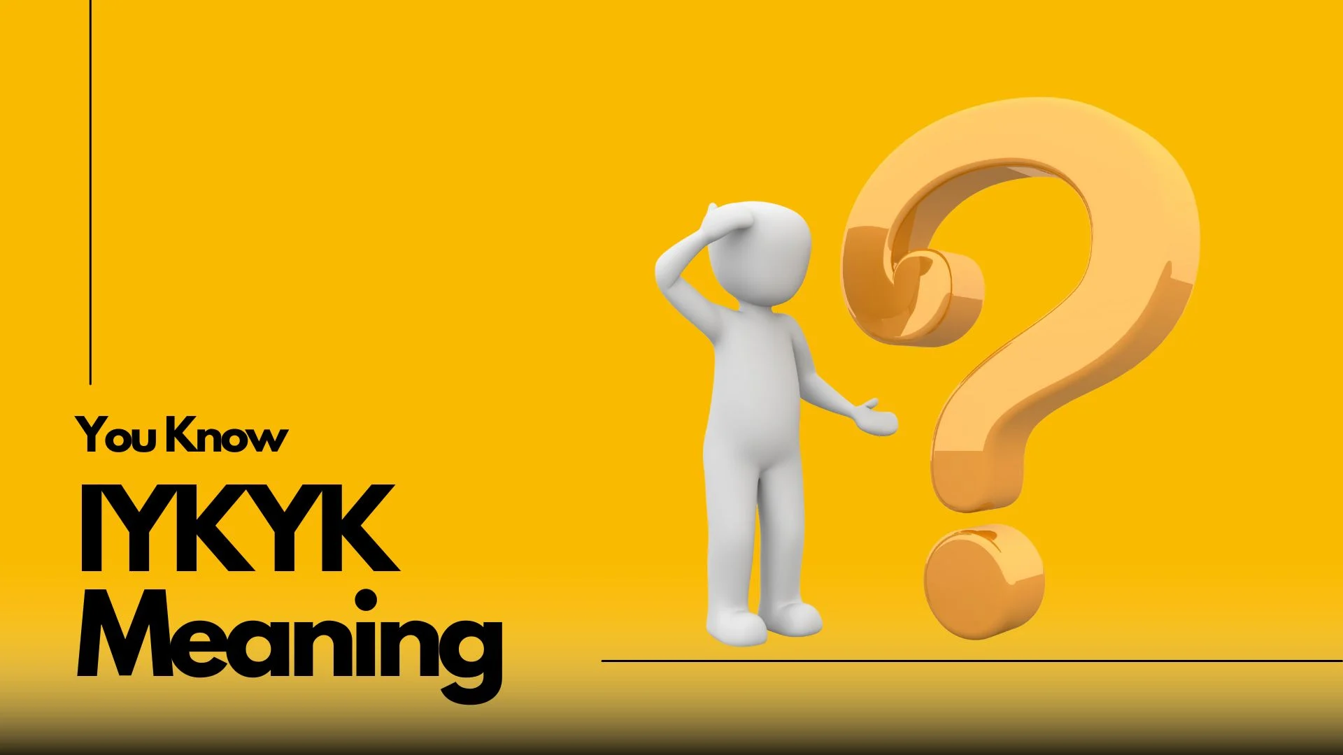 IYKYK Meaning
