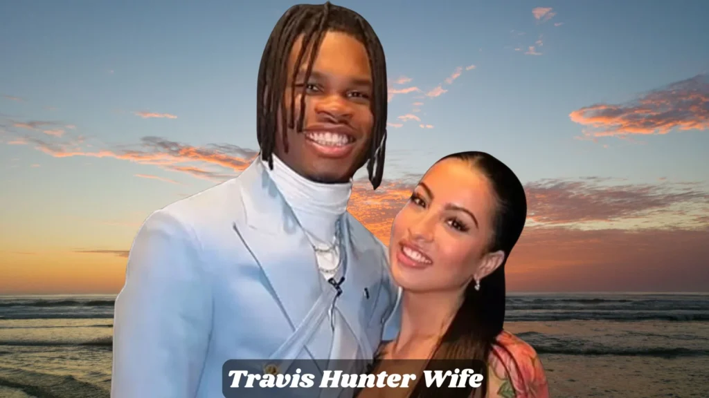 Travis Hunter Wife