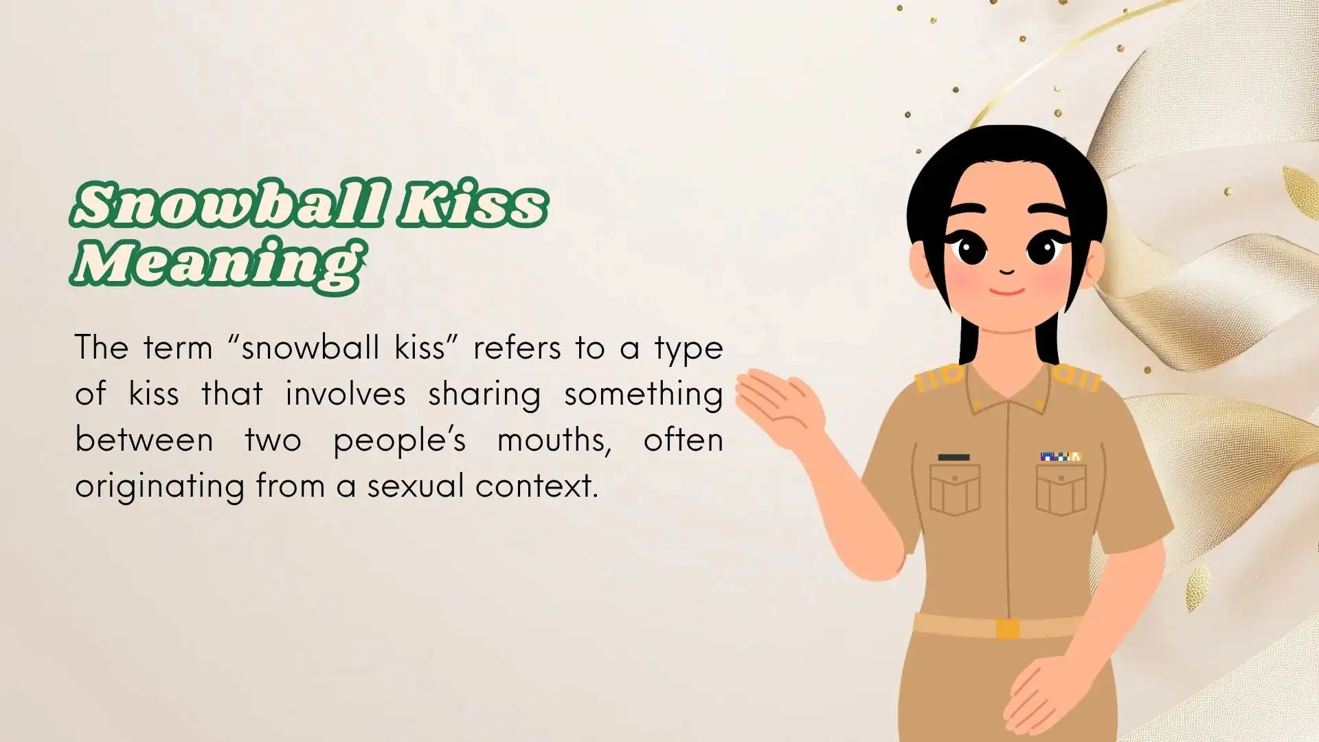 Snowball Kiss Meaning