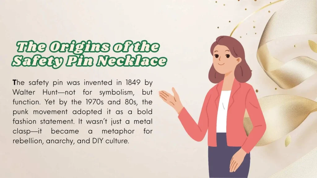  The Origins of the Safety Pin Necklace